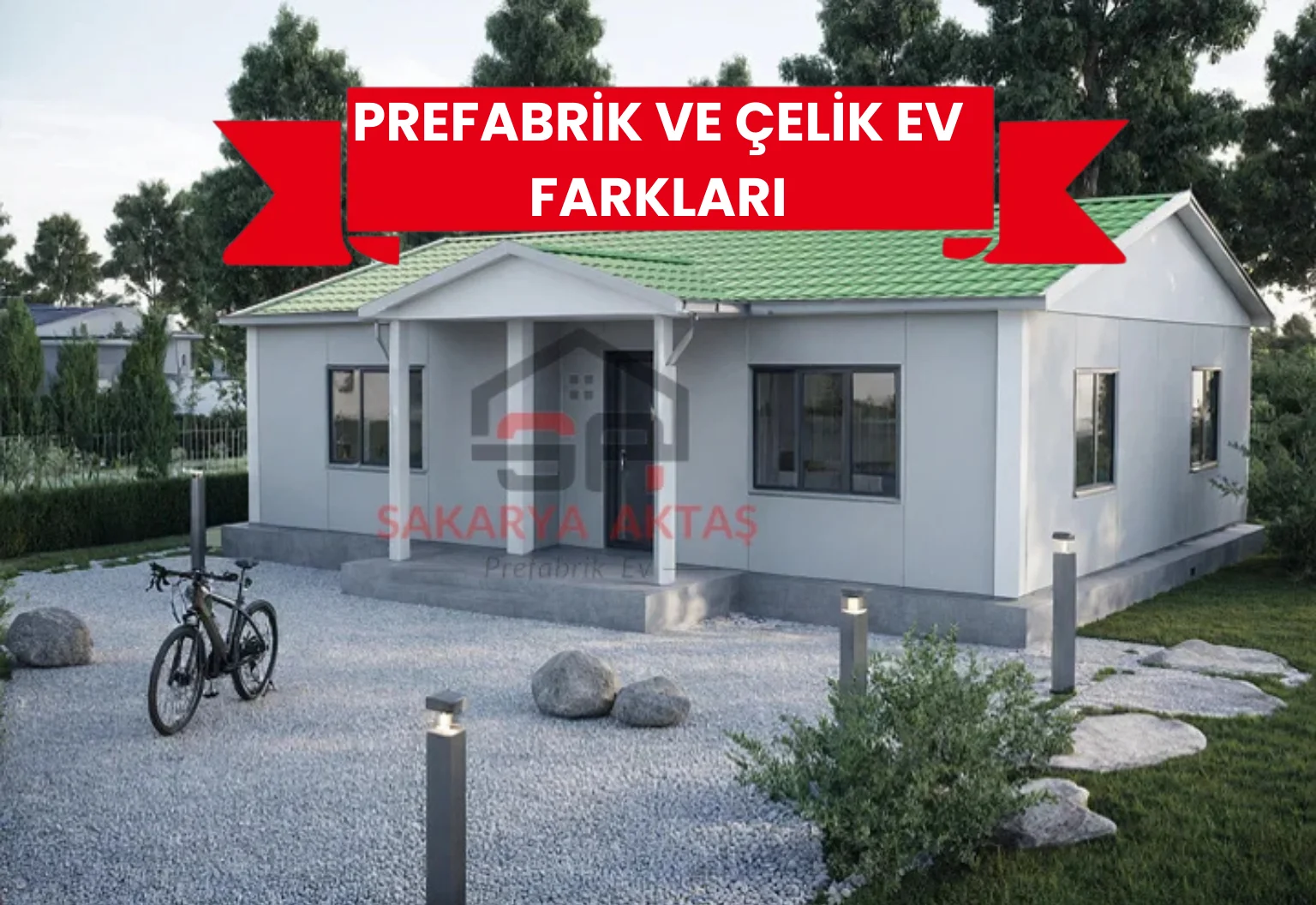 Prefabrik Ev mi? Çelik Ev mi? Karşılaştırmalı Rehber